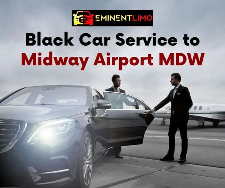 Car Service To Midway Airport | Eminent Limo Black Car Service To Midway Airport Mdw | Eminent Limo